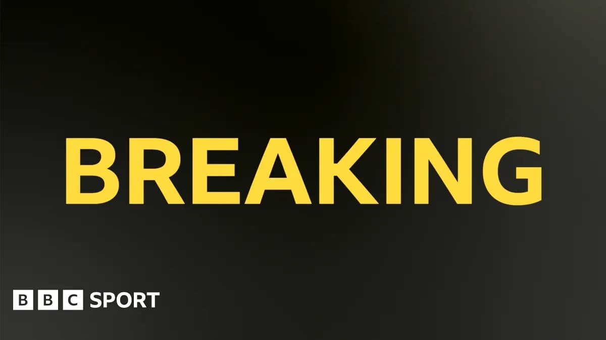 Breaking news graphic from BBC Sport Breaking news graphic from BBC Sport